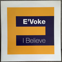 Load image into Gallery viewer, E&#39;voke : I Believe (12&quot;)
