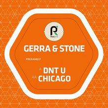 Load image into Gallery viewer, Gerra &amp; Stone : Dnt U / Chicago (12&quot;, Single)
