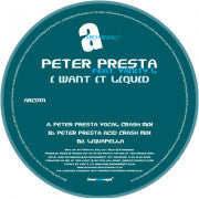 Peter Presta : I Want It Liquid (12