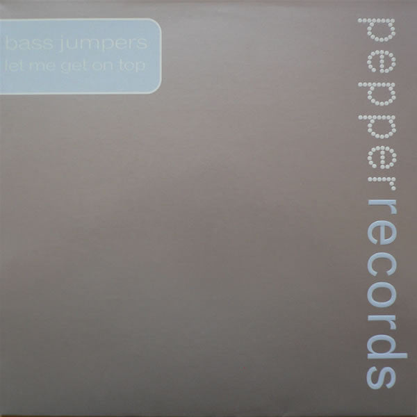 Bass Jumpers : Let Me Get On Top (12