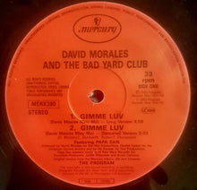 Load image into Gallery viewer, David Morales &amp; The Bad Yard Club : Gimme Luv (Eenie Meenie Miny Mo) (12&quot;)
