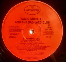 Load image into Gallery viewer, David Morales &amp; The Bad Yard Club : Gimme Luv (Eenie Meenie Miny Mo) (12&quot;)
