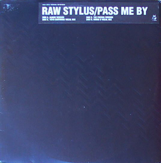 Raw Stylus : Pass Me By (2x12