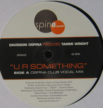 Load image into Gallery viewer, Davidson Ospina Produces Tammi Wright : U R Something (12&quot;)
