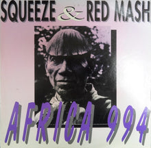 Load image into Gallery viewer, Squeeze &amp; Red Mash : Africa 994 (12")
