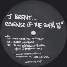 Load image into Gallery viewer, J. Brent* : Revenge Of The Supa 12&quot; (12&quot;, EP)
