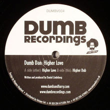 Load image into Gallery viewer, Dumb Dan : Higher Love (12&quot;)
