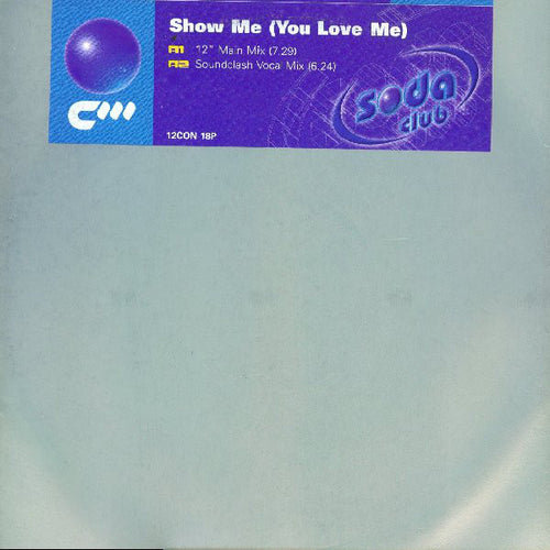 Soda Club : Show Me (You Love Me) (12