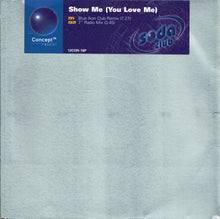 Load image into Gallery viewer, Soda Club : Show Me (You Love Me) (12&quot;, Promo)
