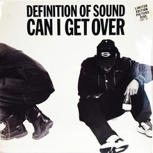 Load image into Gallery viewer, Definition Of Sound : Can I Get Over (12&quot;, Ltd, Pic)
