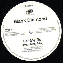 Load image into Gallery viewer, Black Diamond : Let Me Be (12&quot;)
