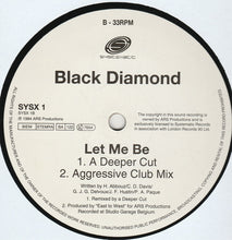 Load image into Gallery viewer, Black Diamond : Let Me Be (12&quot;)
