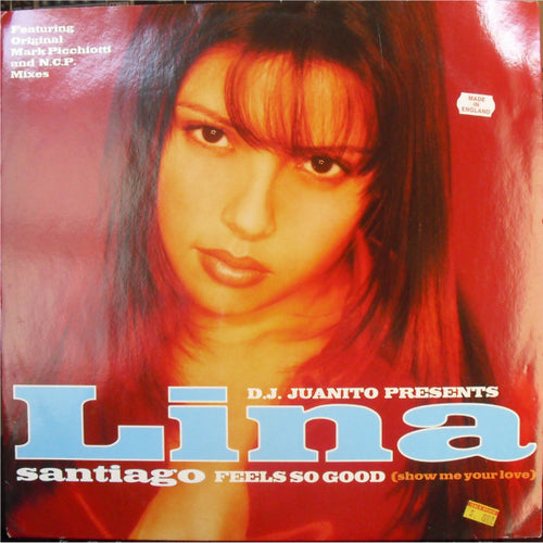 Lina Santiago : Feels So Good (Show Me Your Love) (12