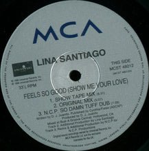 Load image into Gallery viewer, Lina Santiago : Feels So Good (Show Me Your Love) (12&quot;)
