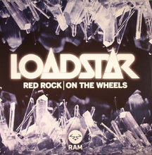 Load image into Gallery viewer, Loadstar : Red Rock / On The Wheels (12&quot;)
