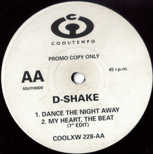 Load image into Gallery viewer, D-Shake : My Heart, The Beat / Dance The Night Away (12&quot;, Promo)
