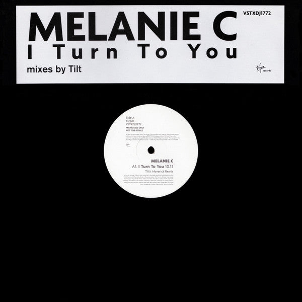 Melanie C : I Turn To You (Mixes By Tilt) (12