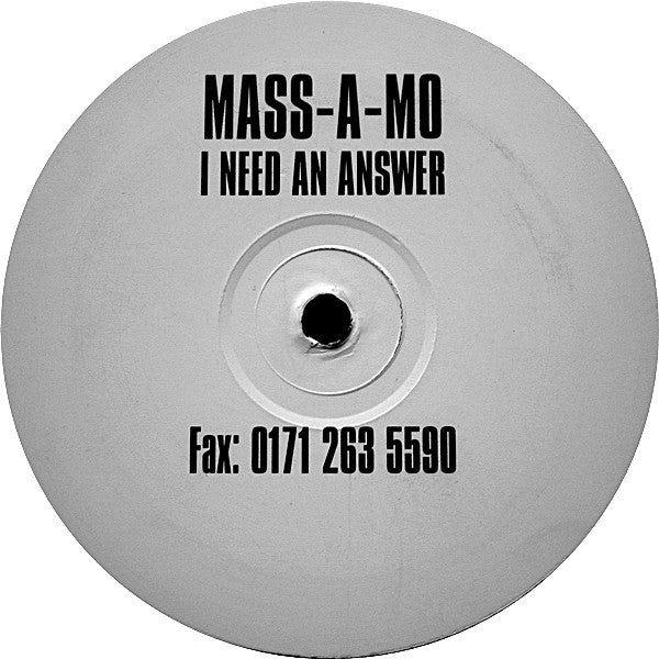 Mass-A-Mo : I Need An Answer (12