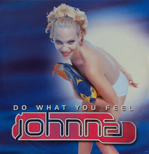 Load image into Gallery viewer, Johnna : Do What You Feel (12&quot;)
