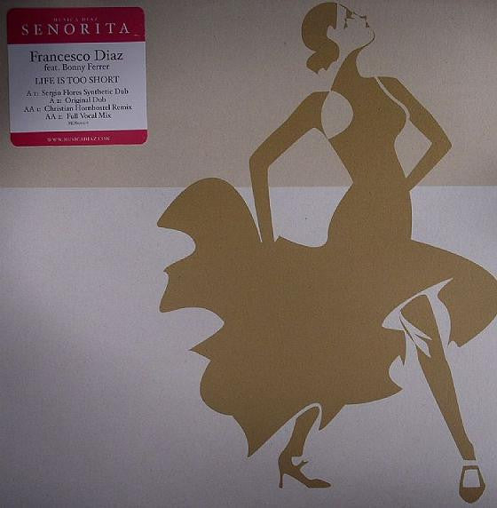 Francesco Diaz Feat. Bonny Ferrer : Life Is Too Short (12