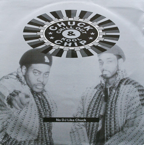 Chuck Chillout & Kool Chip : No DJ Like Chuck (12