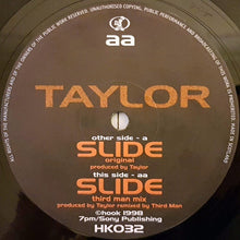 Load image into Gallery viewer, Taylor : Slide (12&quot;)
