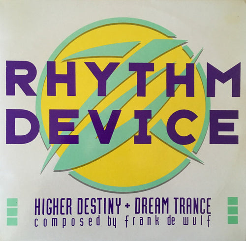 Rhythm Device : Higher Destiny / Dream Trance (12
