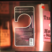 Load image into Gallery viewer, Tzant : Hot &amp; Wet (Believe It) (12")
