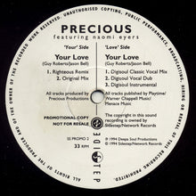 Load image into Gallery viewer, Precious (6) Featuring Naomi Eyers : Your Love (12&quot;, Promo)
