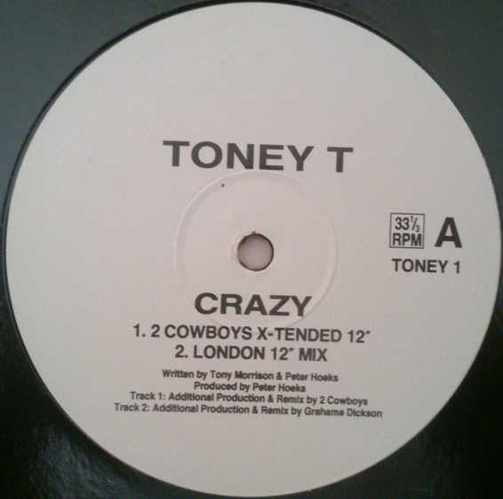 Toney T* : Crazy (12