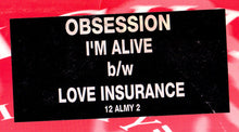 Load image into Gallery viewer, Obsession : I&#39;m Alive / Love Insurance (12&quot;)
