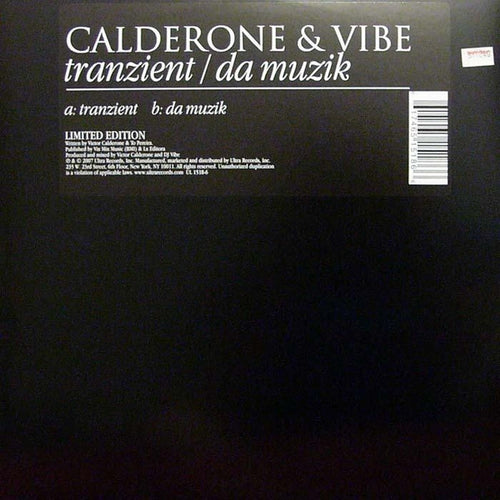 Calderone* & Vibe* : Tranzient / Da Muzik (12