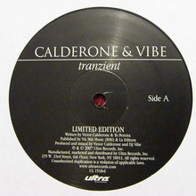 Load image into Gallery viewer, Calderone* &amp; Vibe* : Tranzient / Da Muzik (12&quot;, Ltd)
