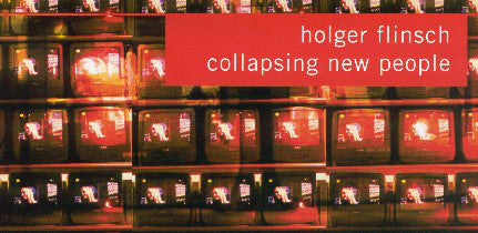 Holger Flinsch : Collapsing New People (2x12