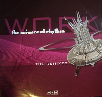 The Science Of Rhythm : Work (The Remixes) (12