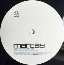 Load image into Gallery viewer, Martay : Gimme All Your Lovin&#39; 2000 (12&quot;, Promo)
