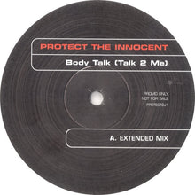 Load image into Gallery viewer, Protect The Innocent : Body Talk (Talk 2 Me) (12&quot;, Promo)
