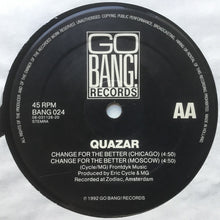 Load image into Gallery viewer, Quazar : Change For The Better (12&quot;, P/Mixed)
