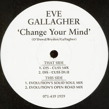 Load image into Gallery viewer, Eve Gallagher : Change Your Mind (12&quot;)

