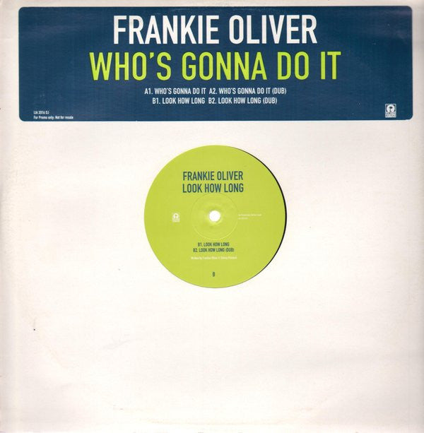 Frankie Oliver : Who's Gonna Do It (12