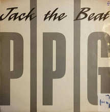 Load image into Gallery viewer, P/P/G : Jack The Beat (12&quot;)
