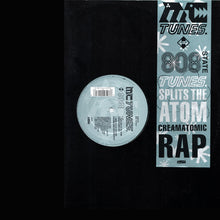 Load image into Gallery viewer, MC Tunes.* Versus 808 State : Tunes Splits The Atom (Creamatomic Rap) (12&quot;)
