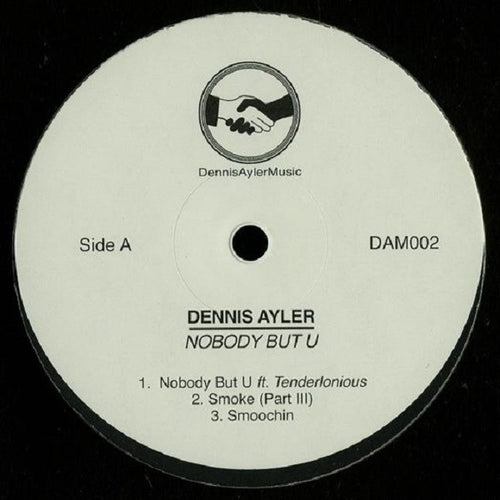 Dennis Ayler : Nobody But U (12