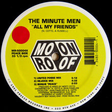 Load image into Gallery viewer, The Minute Men* : All My Friends / How I Love Thee (12&quot;)
