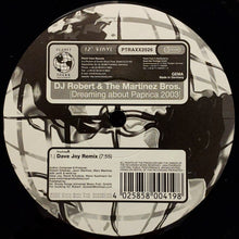 Load image into Gallery viewer, DJ Robert &amp; The Martinez Bros. : Dreaming About Paprica 2003 (12&quot;)
