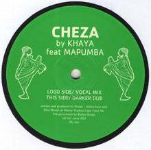 Load image into Gallery viewer, Khaya : Cheza (12&quot;)
