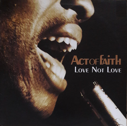 Act Of Faith : Love Not Love (12