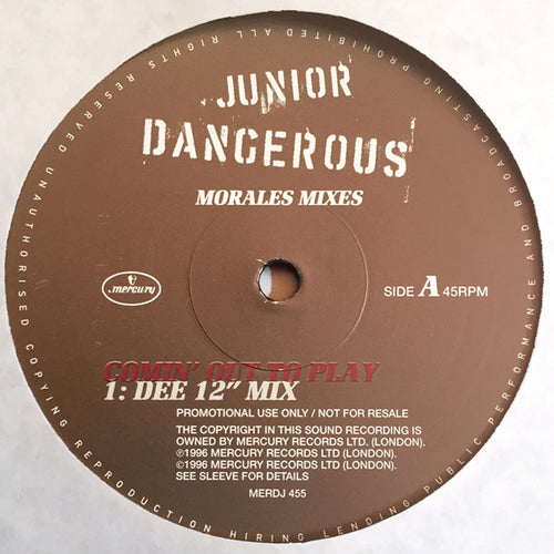 Junior Dangerous : Comin' Out To Play (Morales Mixes) (12
